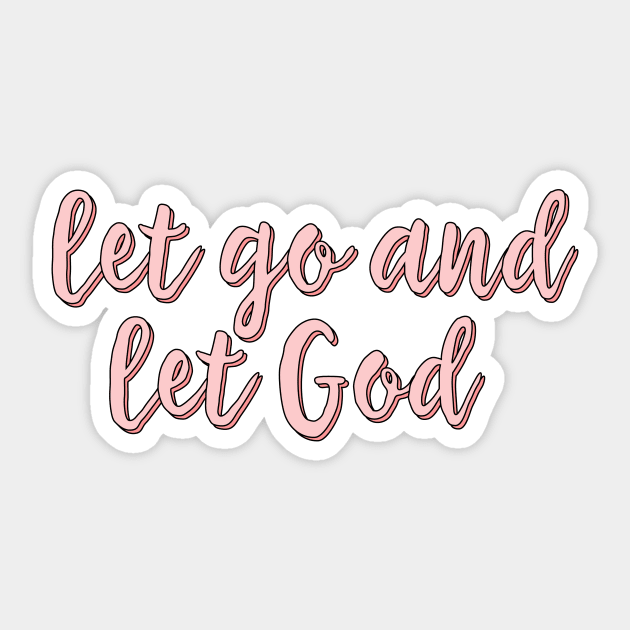 Let Go And Let God Sticker by walkbyfaith